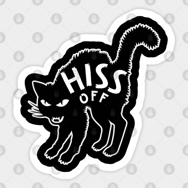 Hiss Off!!! Sticker by David Hurd Designs